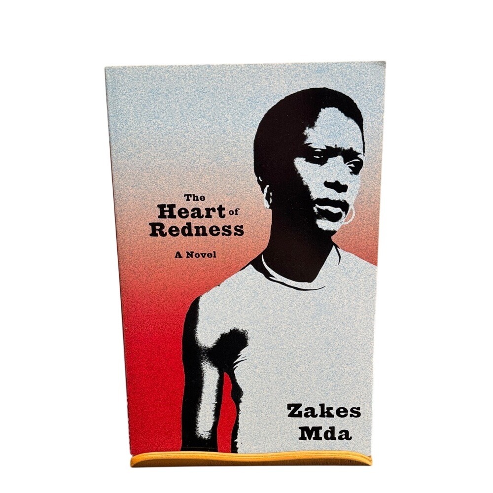 The Heart of Redness by Zakes Mda